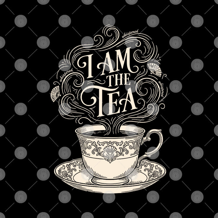I Am The Tea T Shirt