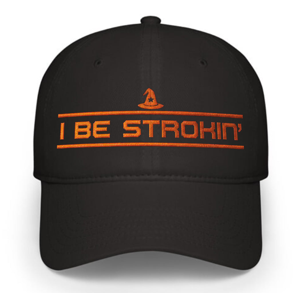 I Be Strokin’ Hat