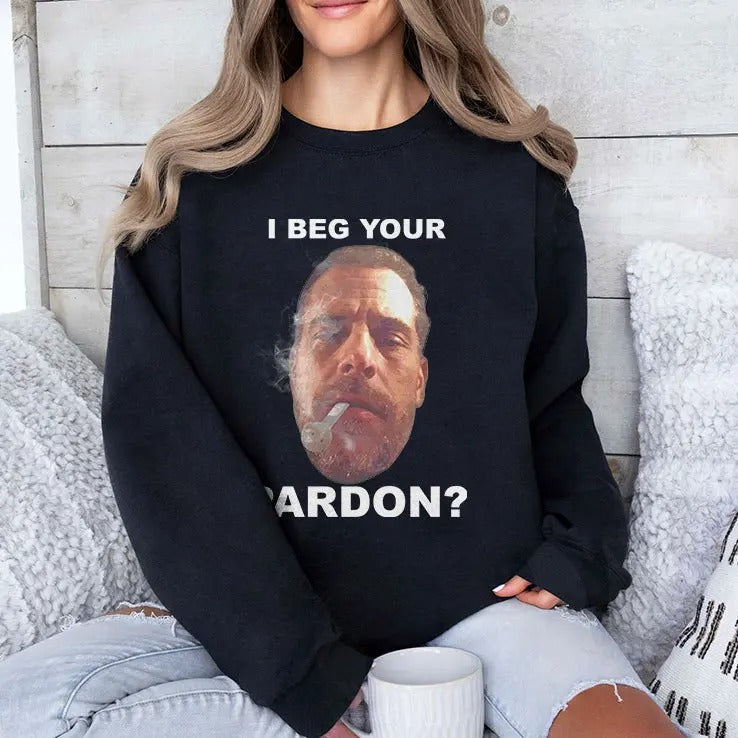 Biden Hunter I Beg Your Pardon T Shirt