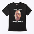 Biden Hunter I Beg Your Pardon T Shirt