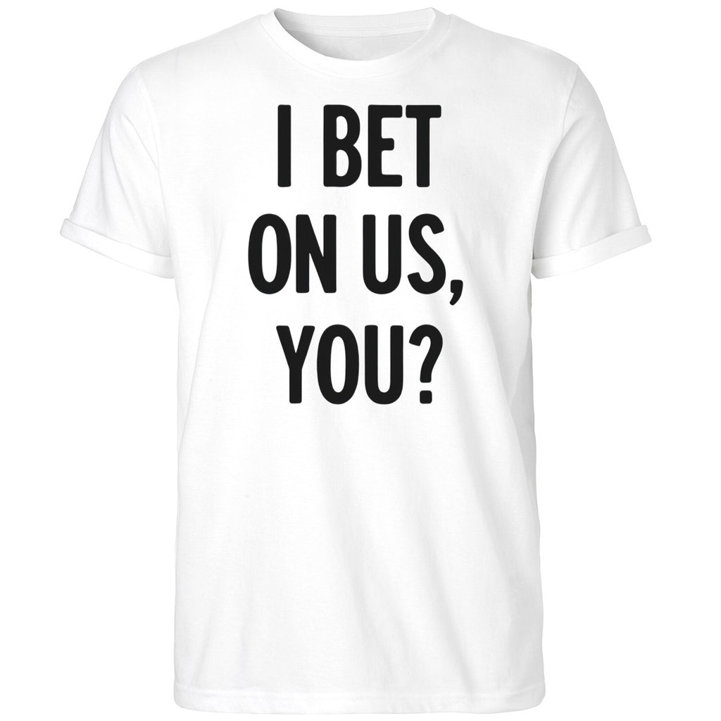 I Bet On Us You Fan Blue Jays 2025 Shirt