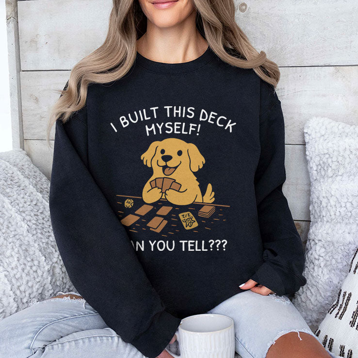I Built This Deck Myself Can You Tell T Shirt