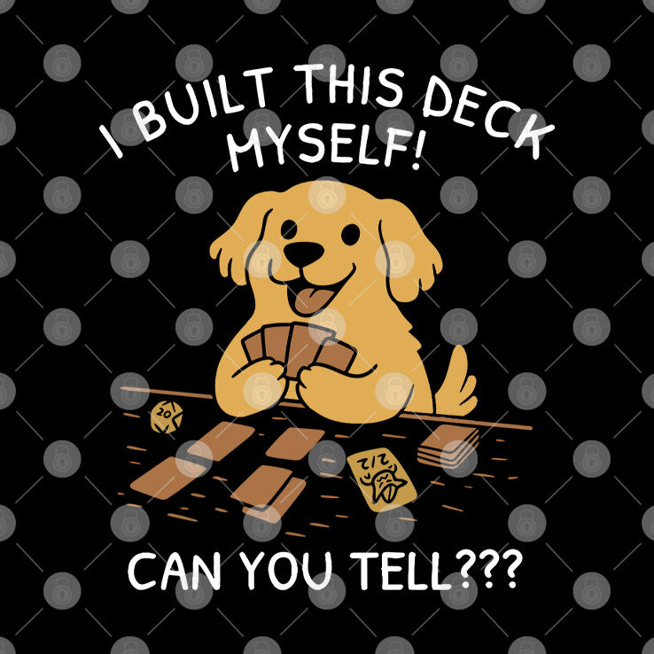 I Built This Deck Myself Can You Tell T Shirt
