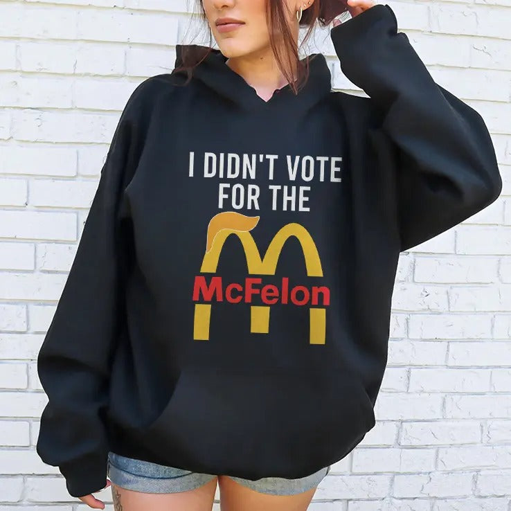 I Didn’t Vote For The McFelon Shirt