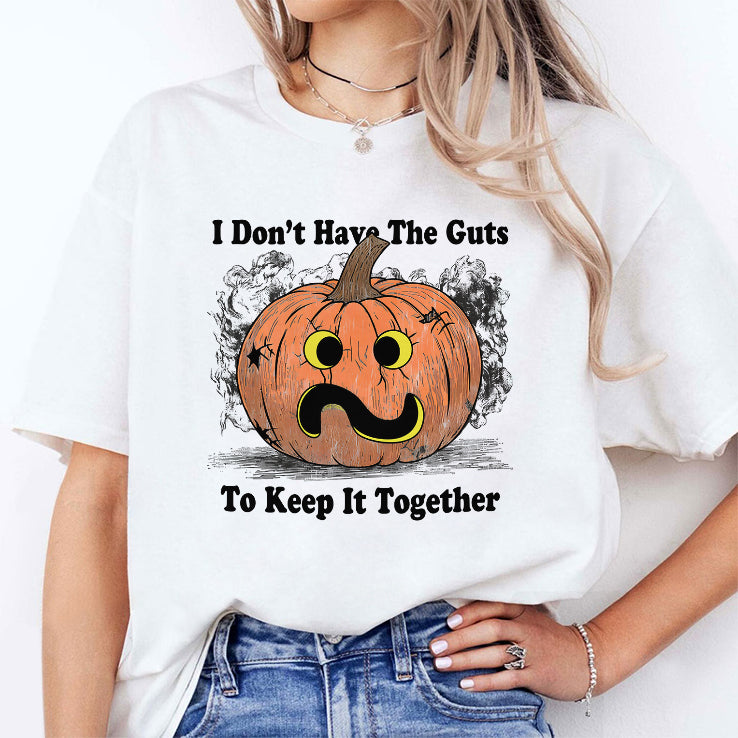 I Don’t Have The Guts To Keep It Together Halloween Shirt