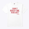 I Don’t Really Care Margaret JD Vance Shirt