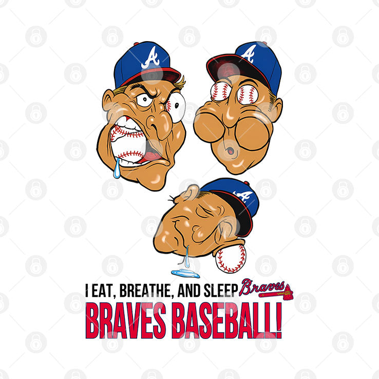 I Eat Breathe And Sleep Braves Baseball T Shirt