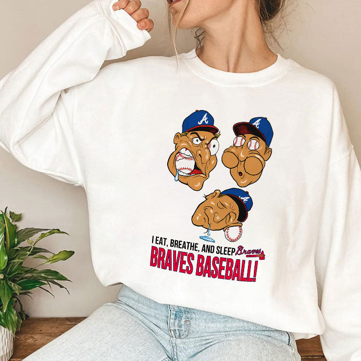 I Eat Breathe And Sleep Braves Baseball T Shirt