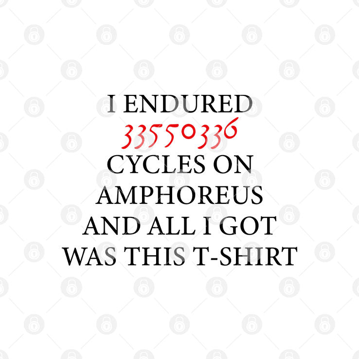 I Endured 33550336 Cycles On Amphoreus And All I Got Was This T Shirt