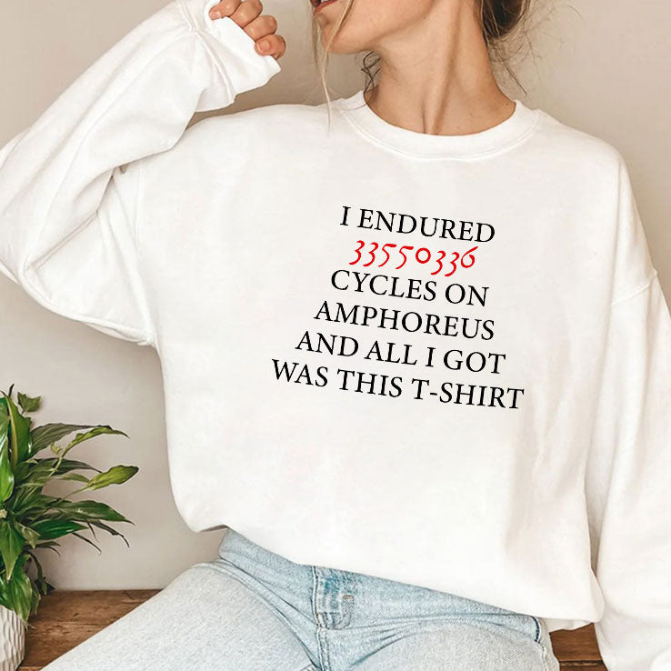 I Endured 33550336 Cycles On Amphoreus And All I Got Was This T Shirt