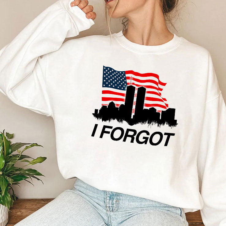 I Forgot 9/11 T Shirt