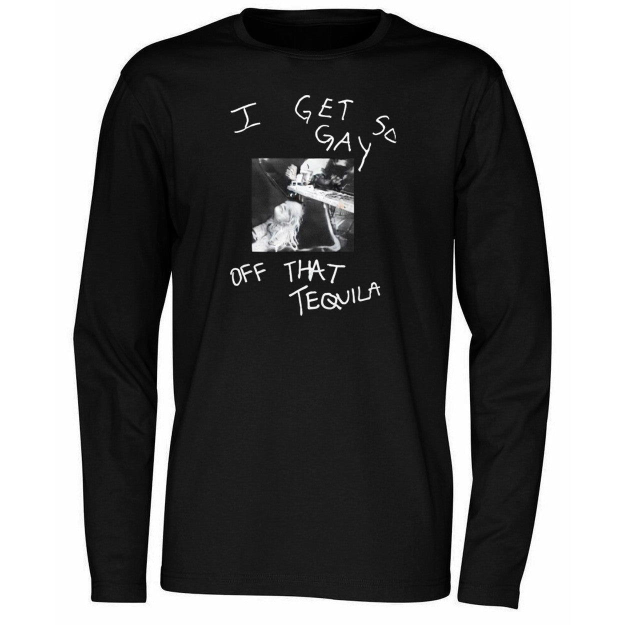 I Get So Gay Off That Tequila Slayyyter Shirt