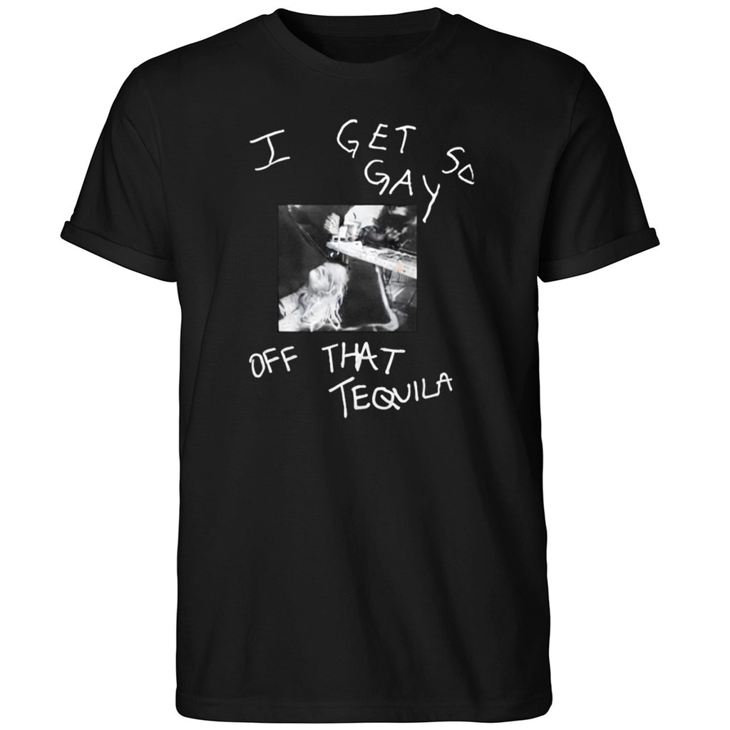 I Get So Gay Off That Tequila Slayyyter Shirt