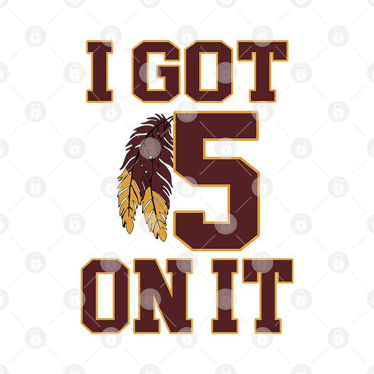 I Got 5 On It Football T Shirt