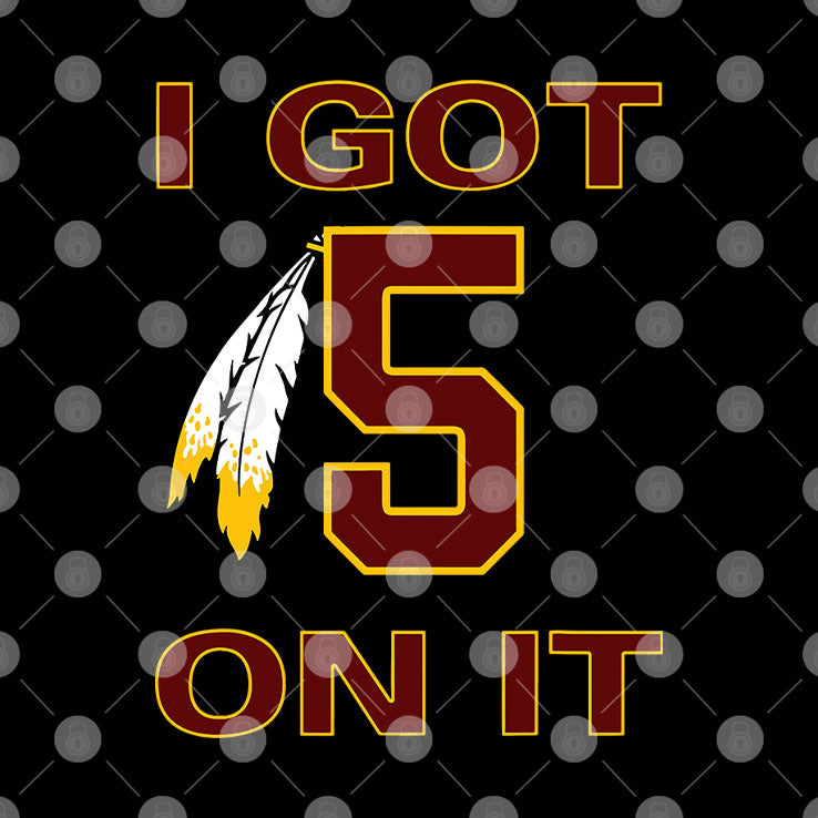 I Got 5 On It Jayden Daniels Washington Commanders T Shirt