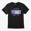 I Got Food Coupon On It Food Stamps T Shirt