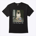 I Got That Dog In Me Pug T Shirt