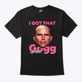 I Got That Gogg In Me Walton Goggins Shirt