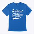 I Got Wanked At The Yankees Game T Shirt
