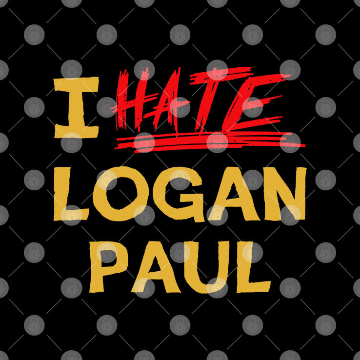 I Hate Logan Paul T Shirt