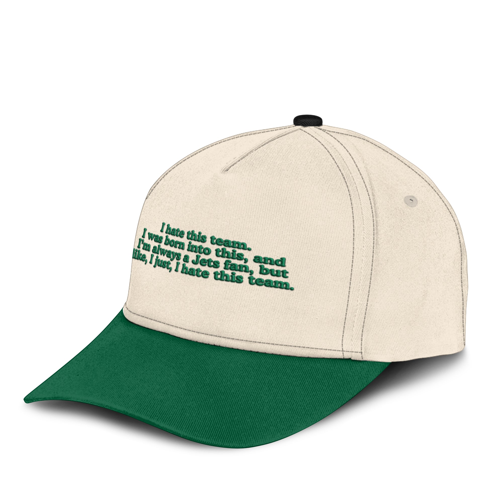 I Hate This Team I Was Born Into This And I’m Always A Jets Fan Hat