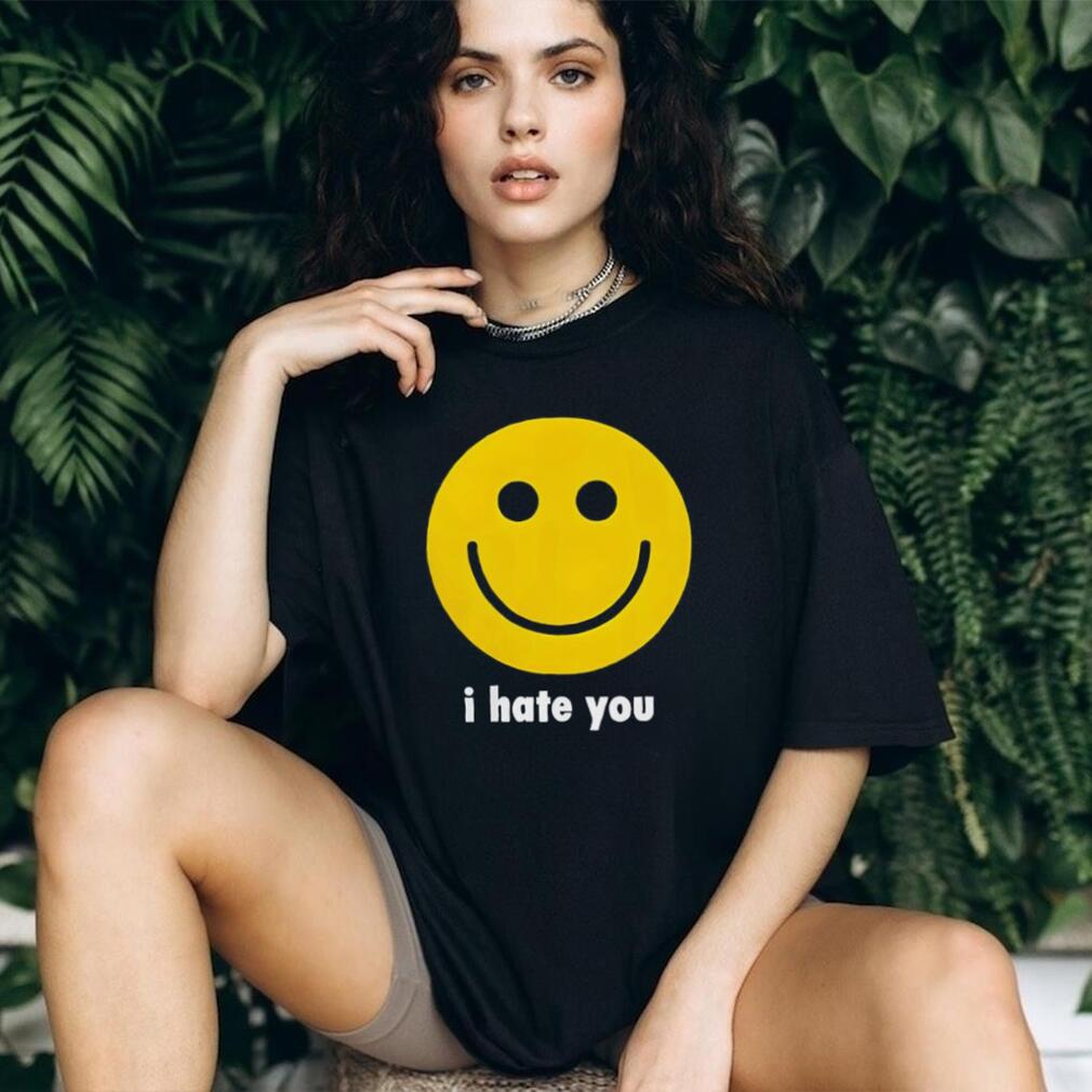 I Hate You Smiley Face Sarcastic Graphic Black T shirt