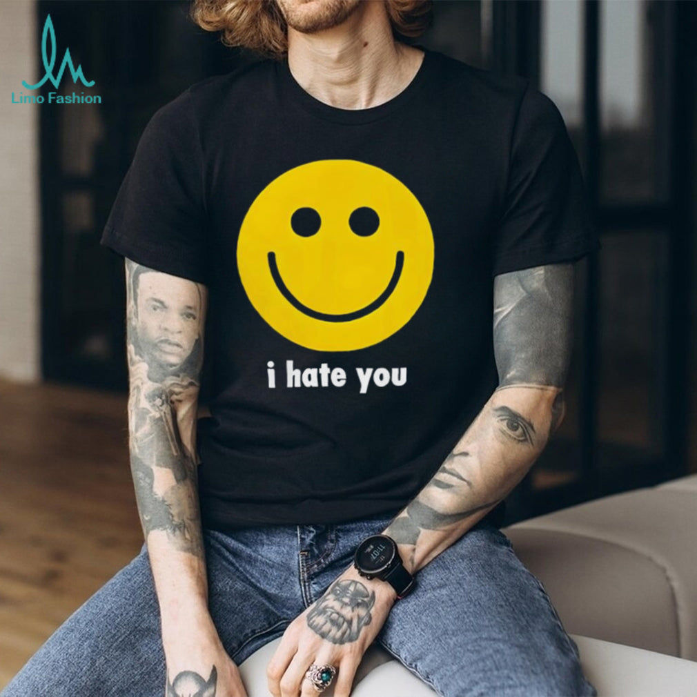 I Hate You Smiley Face Sarcastic Graphic Black T shirt