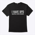 I Have BDP Beautiful Penis Disorder Shirt