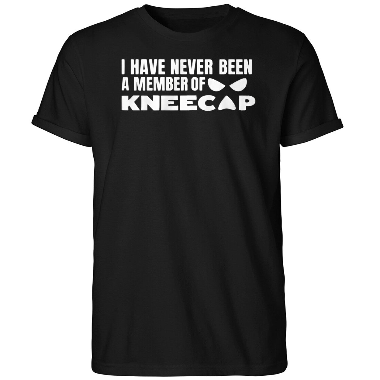 I Have Never Been A Member Of Kneecap Shirt