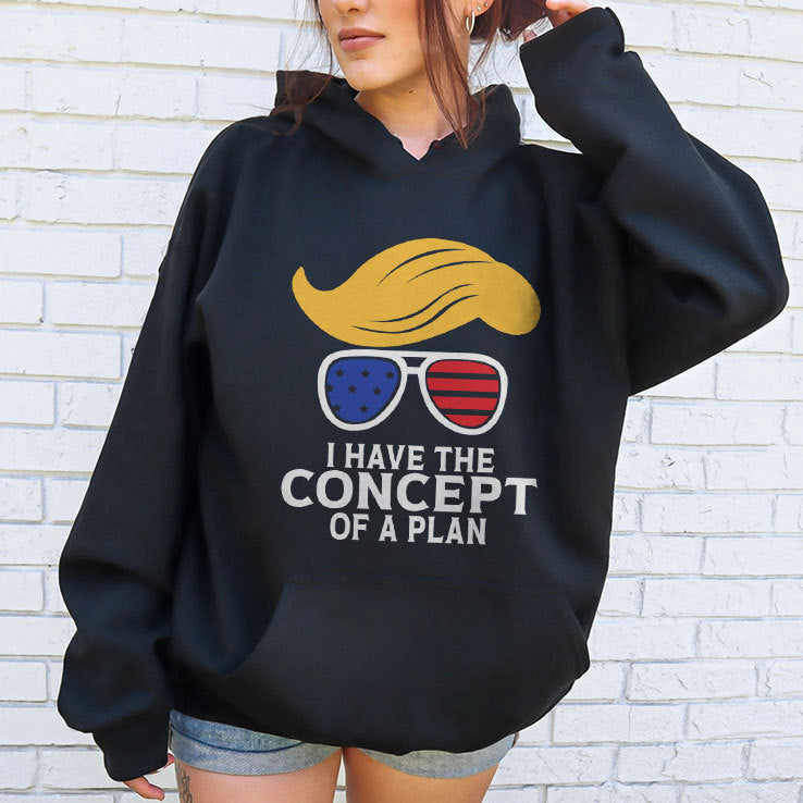 I Have The Concept Of A Plan Trump T Shirt