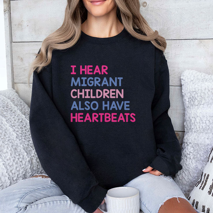 I Hear Migrant Children Also Have Heartbeats T Shirt
