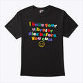 I Hope Your Vibrator Dies Before You Cum T Shirt
