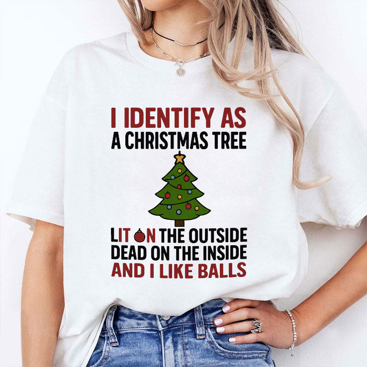 I Identify As A Christmas Tree Lit On The Outside T Shirt