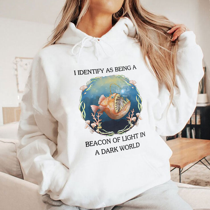 I Identify As Being A Beacon Of Light In A Dark World Shirt