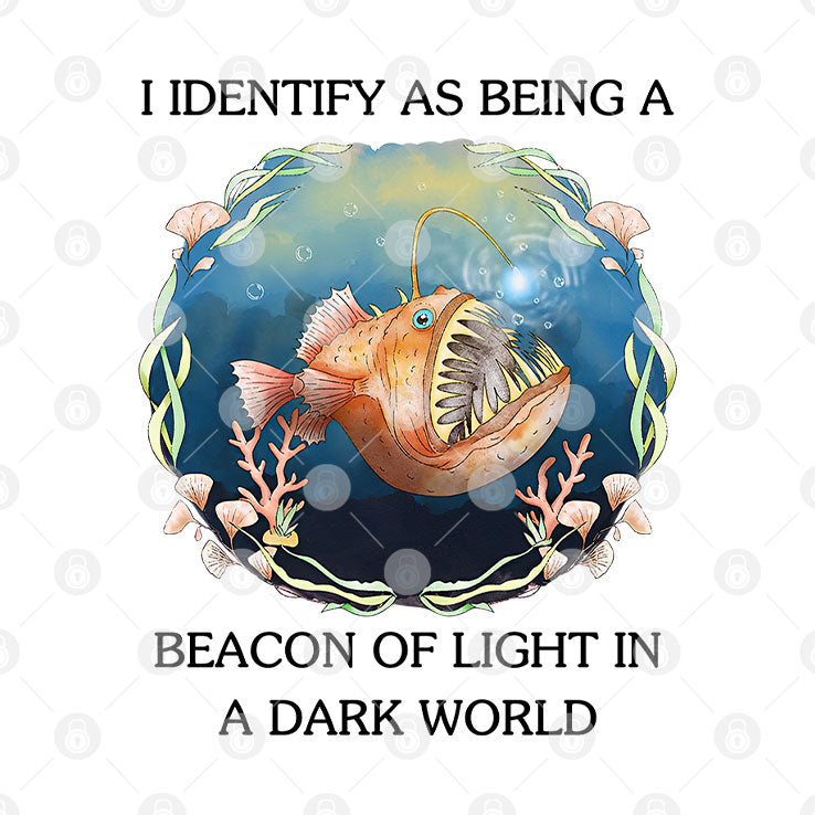 I Identify As Being A Beacon Of Light In A Dark World Shirt