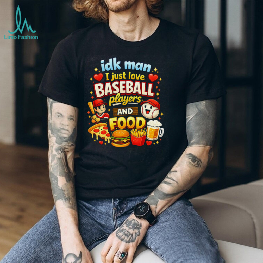 I Just Love Baseball Players and Food Funny Cartoon Sports T Shirt