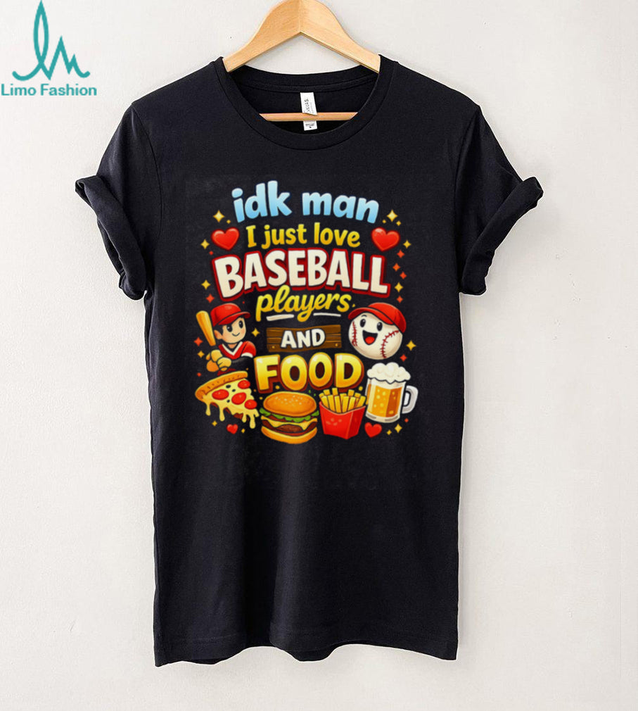 I Just Love Baseball Players and Food Funny Cartoon Sports T Shirt