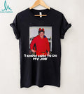 I Know How To Do My Job Funny Red Devil Costume Meme T Shirt
