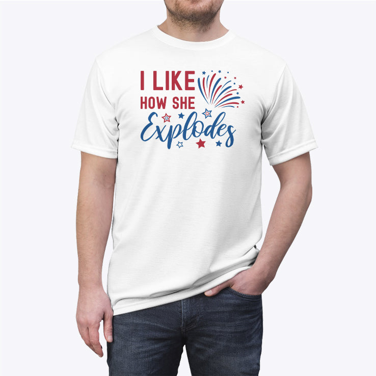 I Like How She Explodes 4th Of July T Shirt