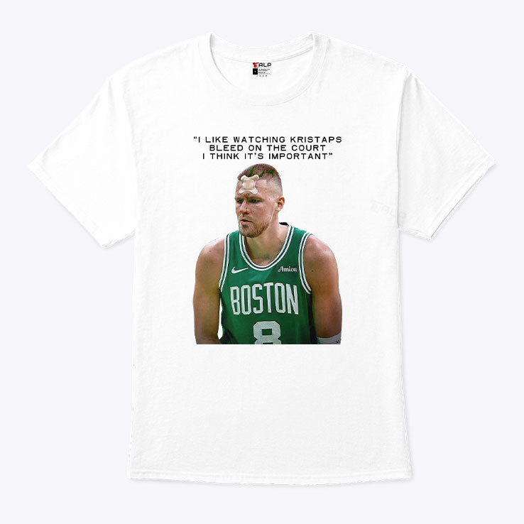 I Like Watching Kristaps Bleed On The Court I Think It’s Important Shirt