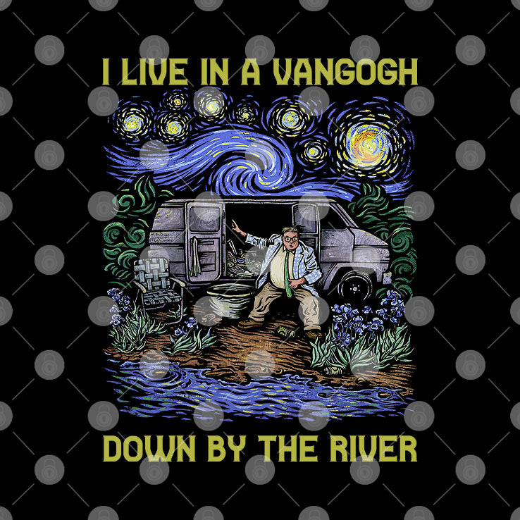 I Live In A Van Gogh Down By The River T Shirt