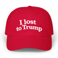 I Lost To Trump 2026 Hat