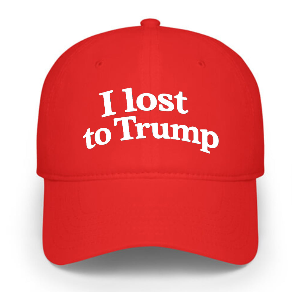 I Lost To Trump 2026 Hat