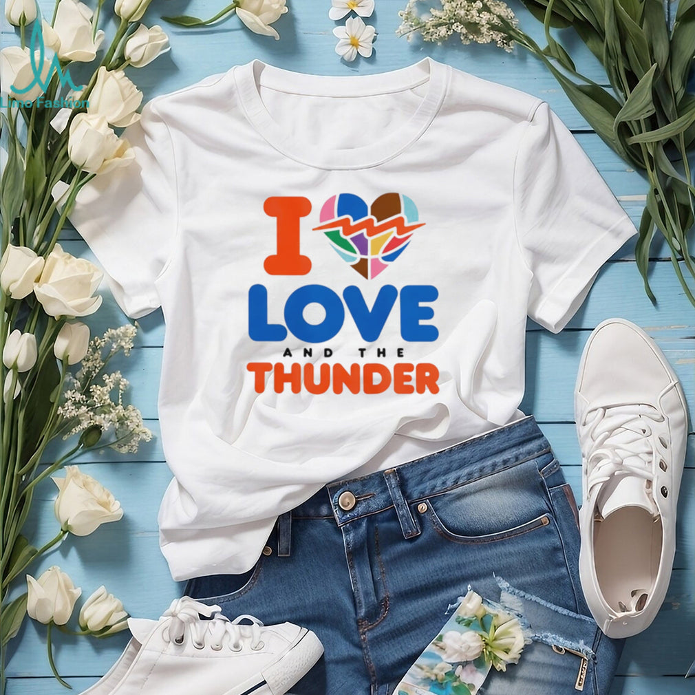 I Love And The Thunder Pride shirt