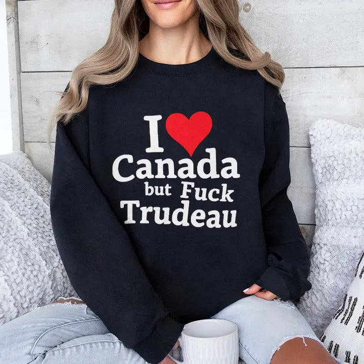 I Love Canada But Fuck Trudeau Shirt