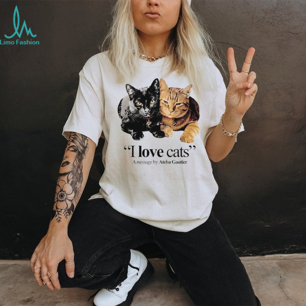 I Love Cats Message by Ateba Gautier Two Cats T Shirt