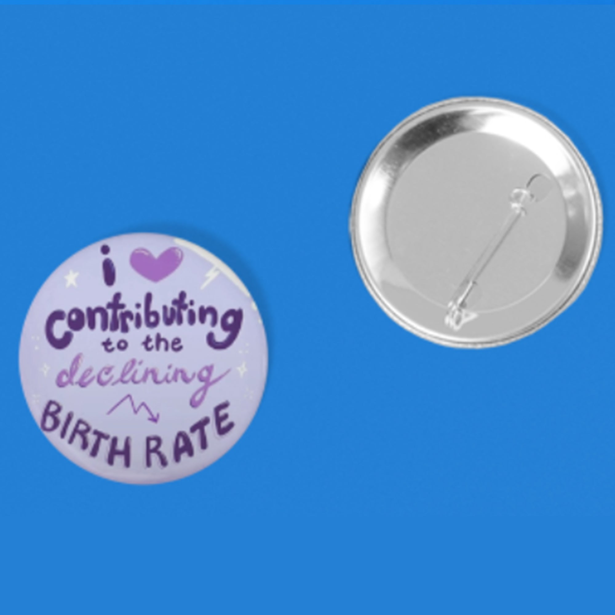 I Love Contributing To The Declining Birth Rate Button