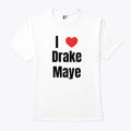 I Love Drake Maye T Shirt