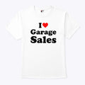 I Love Garage Sales T Shirt