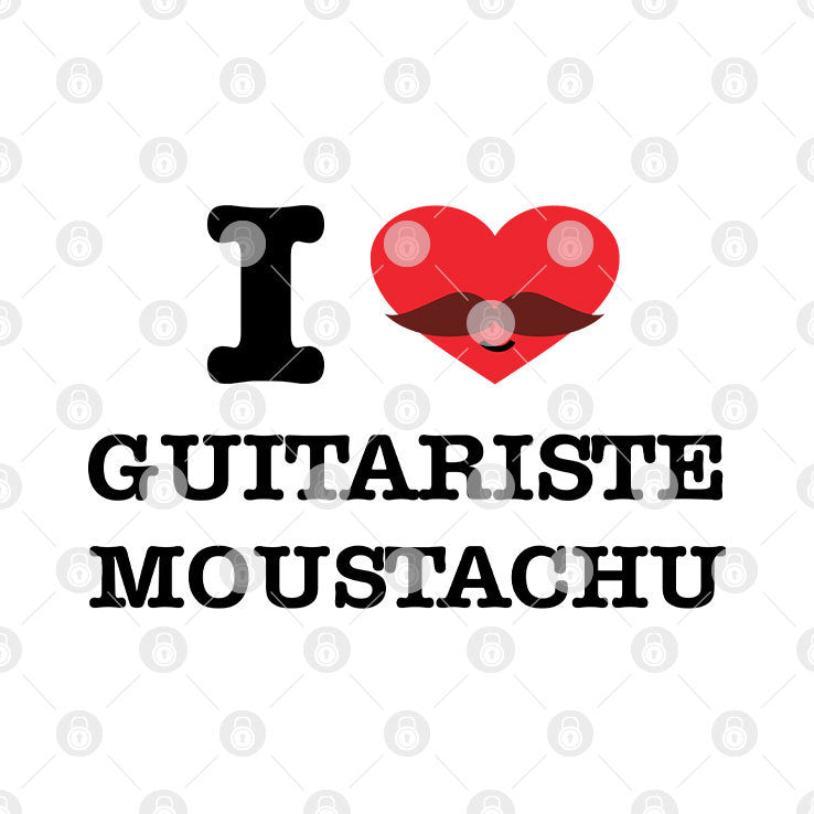 I Love Guitariste Moustachu T Shirt